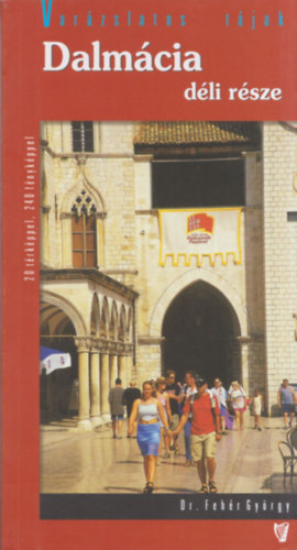 Dr. Fehr Gyrgy - Dalmcia dli rsze
