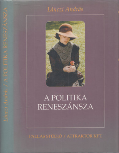 Lnczi Andrs - A politika renesznsza - vlogatott rsok 1990-2000