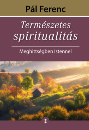 Pl Ferenc - Termszetes spiritualits