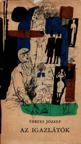 Vrtes Jzsef - Az igazltk