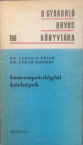 Dr. N�k�m Krist�f Dr. Gergely P�ter - Immunpatol�giai k�rk�pek