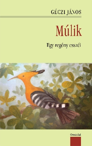 G�czi J�nos - M�lik - Egy reg�ny essz�i