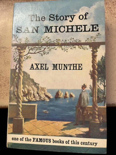 Axel Munthe - The Story of San Michele
