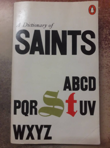 Donald Attwater - The Penguin Dictionary of Saints