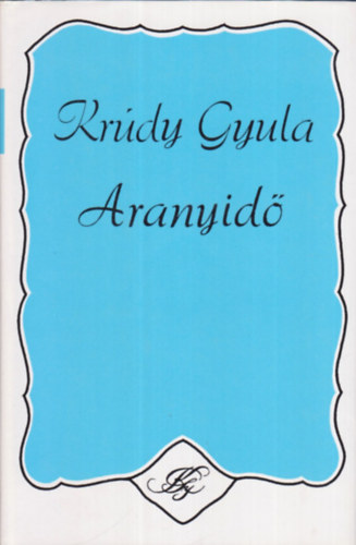 Krdy Gyula - Aranyid