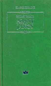Nyilasy Balzs - Arany Jnos - Klasszikusaink