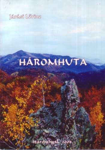J�r�si L�rinc - H�romhuta