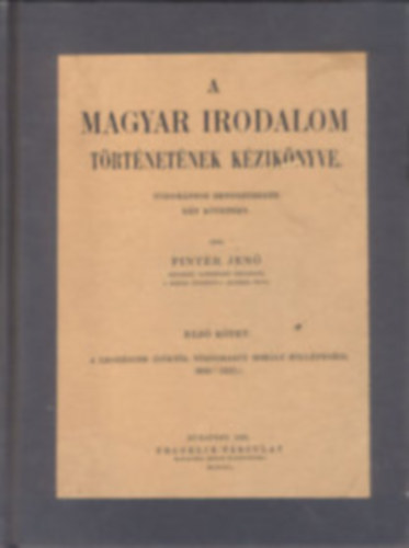 Pint�r Jen� - A magyar irodalom t�rt�net�nek k�zik�nyve I-II.
