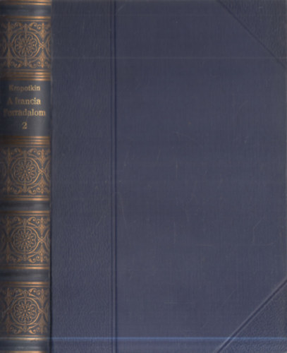 Kropotkin Pter - A francia forradalom II. 1789 - 1793