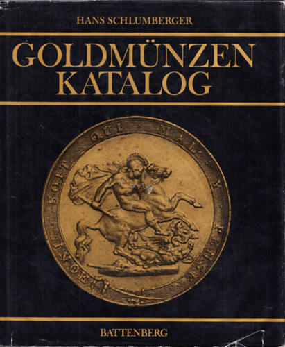 Hans Schlumberger - Goldmnzen katalog
