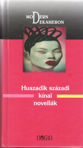 Kalmr va  (szerk.) - Huszadik szzadi knai novellk