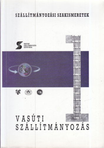 Nikischer J�zsef Erni J�nos - Vas�ti sz�ll�tm�nyoz�s (Sz�ll�tm�nyoz�si szakismeretek 1.)