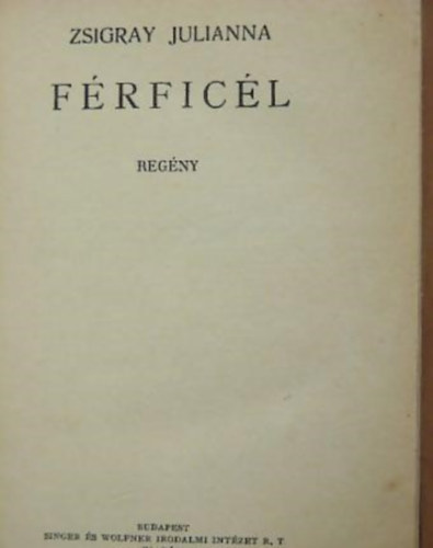 Zsigray Julianna - F�rfic�l