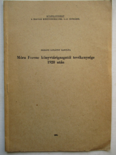 Sáráné Lukátsy Sarolta - Móra Ferenc könyvtárigazgatói tevékenysége 1920 után