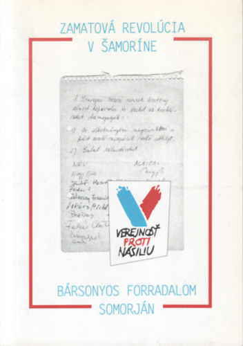 Nagy József Nagy Péter - Bársonyos forradalom Somorján