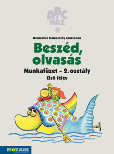Herndin Hmorszky Zsuzsanna - ABC-hz Beszd, olvass mf. 2.o. I.flv