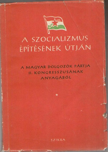 A szocializmus építésének útján