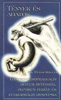 P�ter Zolt�n dr. - Gastro-oesophagealis reflux betegs�g, peptikus fek�ly �s funkcion�l...