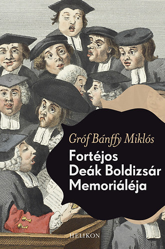 Kisbán Bánffy Miklós - Fortéjos Deák Boldizsár memoriáléja (gr. Bánffy Miklós ill.-ival)