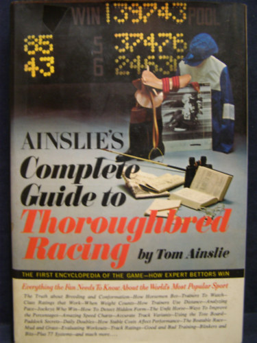 Tom Ainslie - Ainslie's Complete Guide to Thoroughbred Racing