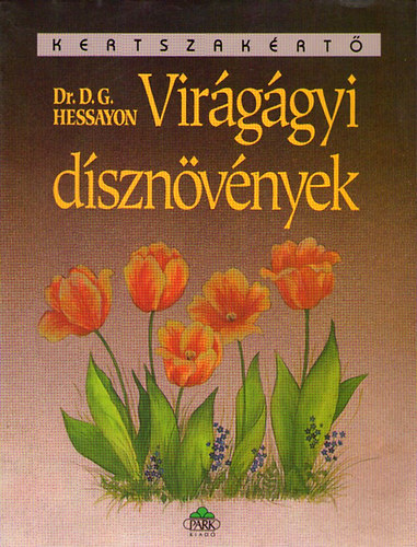 D.G. Dr. Hessayon - Vir�g�gyi d�szn�v�nyek
