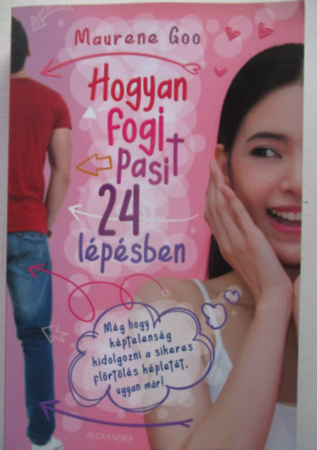Maurene Goo - Hogyan fogj pasit 24 l�p�sben