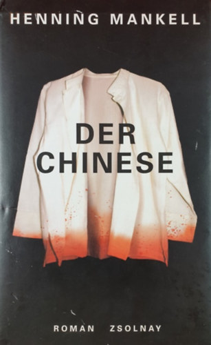 Henning Mankell - Der Chinese