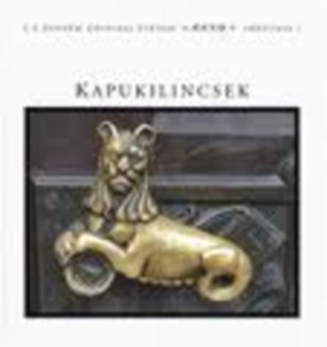 Buza-Farag�-L�szl�-Nagy - Kapukilincsek - Anno sorozat