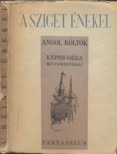 K�pes G�za  (ford.) - A sziget �nekel (Angol k�lt�k)