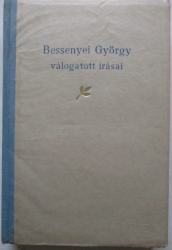 Bessenyei Gyrgy - Bessenyei Gyrgy vlogatott rsai