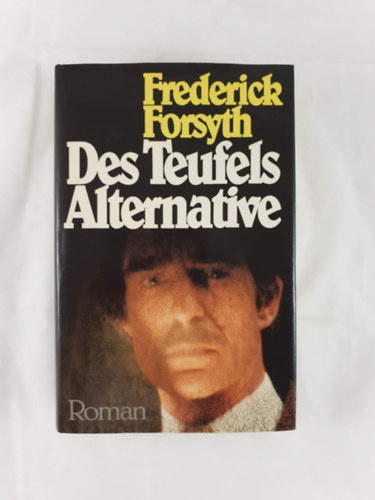 Frederick Forsyth - Des Teufels Alternative