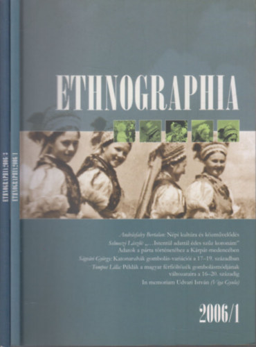 Bartha Elek  (szerk.) - Ethnographia 2006/1,3. szmok (2 db. lapszm)
