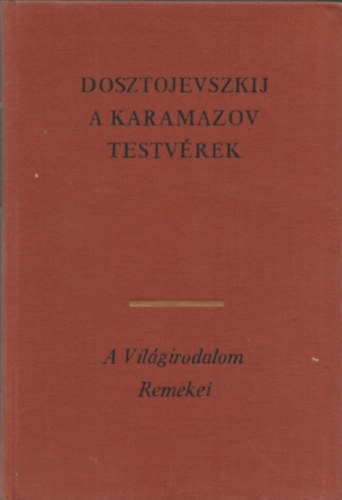 Dosztojevszkij - A Karamazov testv�rek 2