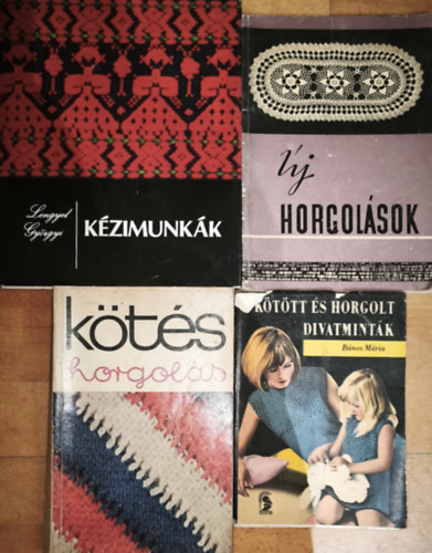 B�nos M�ria, Lengyel Gy�rgyi - 4db k�t�ssel-horgol�ssal kapcsolatos m� - K�t�tt �s horgolt divatmint�k, K�t�s-horgol�s 1969, �j horgol�sok, Lengyel Gy�rgyi-K�zimunk�k