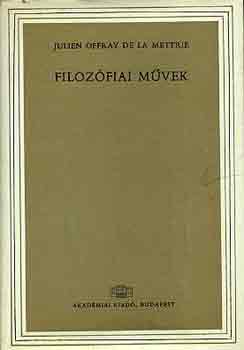 Julien Offray de la Mettrie - Filoz�fiai m�vek