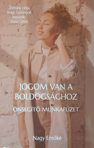 Nagy Emke - Jogom van a boldogsghoz (nsegt munkafzet)
