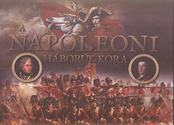 Richard Holmes - A Nap�leoni h�bor�k kora