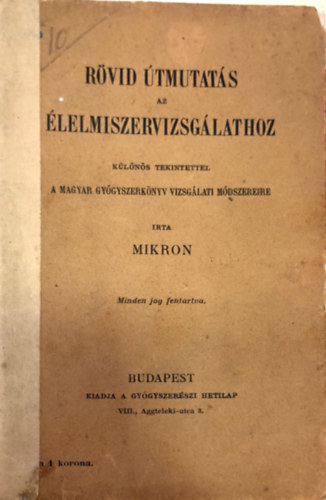 Mikron - R�vid �tmutat�s az �lelmiszervizsg�lathoz.