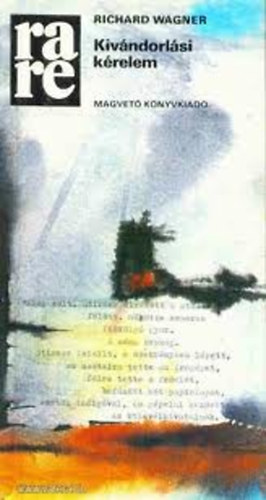 Richard Wagner - Kiv�ndorl�si k�relem