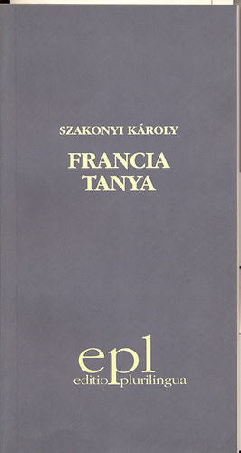 Szakonyi Kroly - Francia tanya