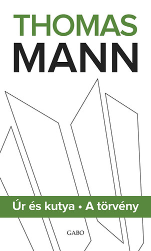 Thomas Mann - �r �s kutya - A t�rv�ny