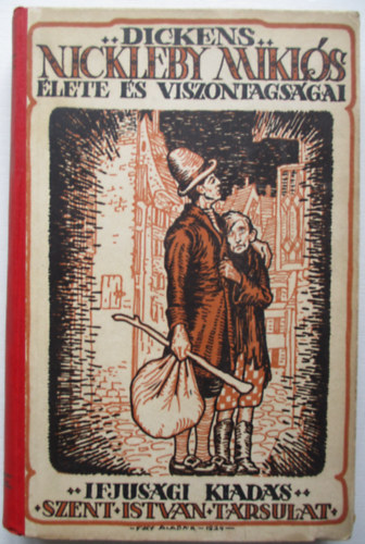Charles Dickens - Nickleby Mikls lete s viszontagsgai