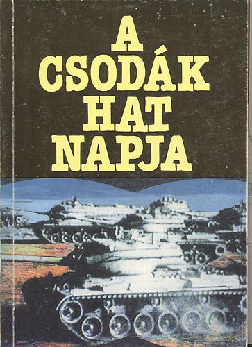 Abádi Ervin - A csodák hat napja