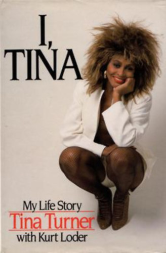 Tina Turner - I, Tina