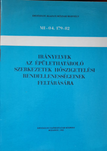 Kelemen Lajos - Ir�nyelvek az �p�lethat�rol� szerkezetek h�szigetel�si rendelleness�geinek felt�r�s�ra