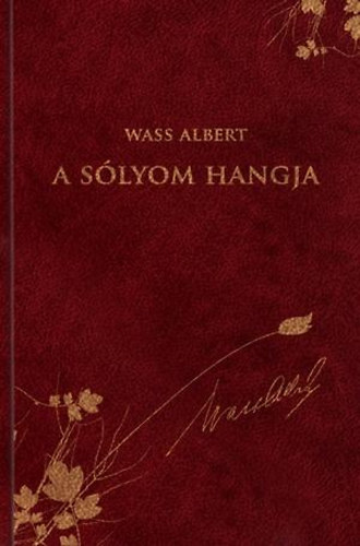 Wass Albert - A slyom hangja