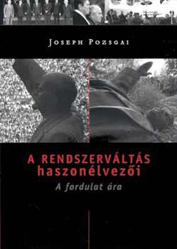 Joseph Pozsgai - A rendszerv�lt�s haszon�lvez�i