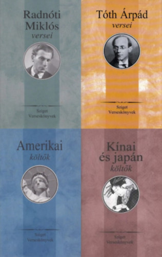 Ferencz Gy�z�  (Szerk.), Radn�ti Mikl�s R�z P�l (szerk.) - 4 db versgy�jtem�ny a Sziget Versesk�nyvek sorozatb�l: Radn�ti Mikl�s versei + T�th �rp�d versei + Amerikai k�lt�k + K�nai �s jap�n k�lt�k
