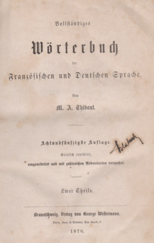 M. A. Thibaut - Vollstndiges Wrterbuch der Franzsischen und Deutschen Sprache (I-II)