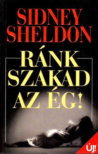 Sidney Sheldon - R�nk szakad az �g!